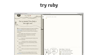 try ruby
 