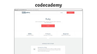 codecademy
 