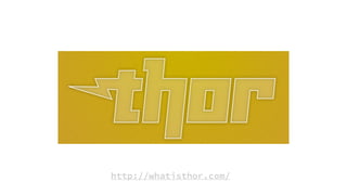 http://whatisthor.com/
 