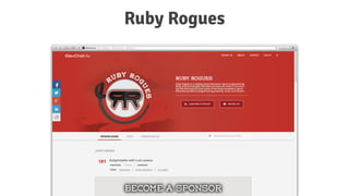 Ruby Rogues
 