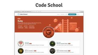 Code School
 