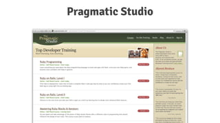 Pragmatic Studio
 