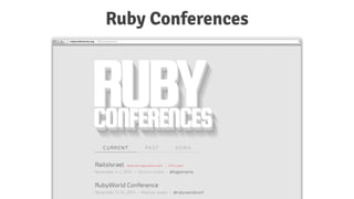 Ruby Conferences
 