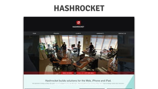 HASHROCKET
https://github.com/thoughtbot/guides
 