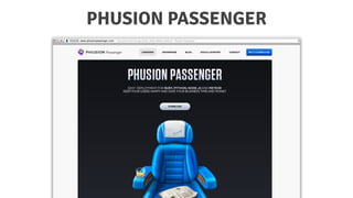 PHUSION PASSENGER
 