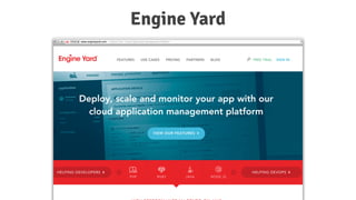 Engine Yard
 