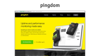 pingdom
 