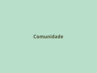 Comunidade
 