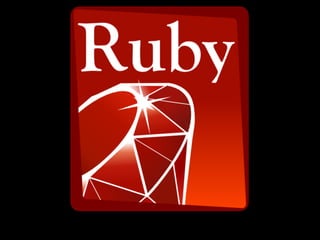 Ruby

un langage d'avenir
 