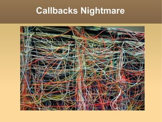 Callbacks Nightmare 