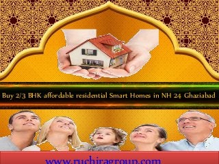 Buy 2/3 BHK affordable residential Smart Homes in NH 24 Ghaziabad
 
