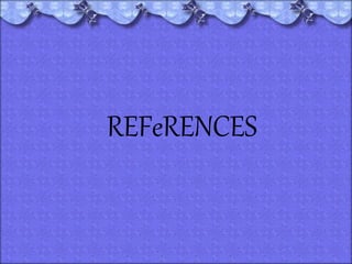 REFeRENCES
 