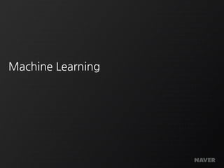Machine Learning
 