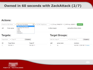Owned in 60 seconds with ZackAttack (2/7)
 