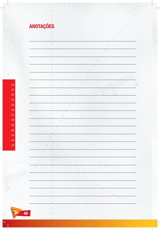 4848
DESBRAVADORES
ANOTAÇÕES
 