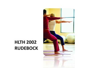 HLTH 2002
RUDEBOCK
 