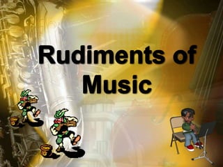 Rudiments of
Music

 