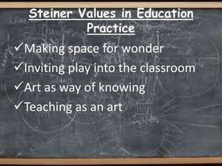 Rudolf steiner philosophy of education presentation, | PPTX