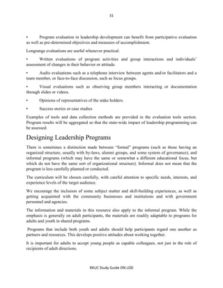 31
RKUC Study Guide ON LOD
• Program evaluation in leadership development can benefit from participative evaluation
as wel...