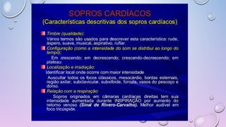 Ruídos cardíacos 2ª parte