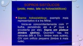 Ruídos cardíacos 2ª parte