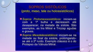 Ruídos cardíacos 2ª parte