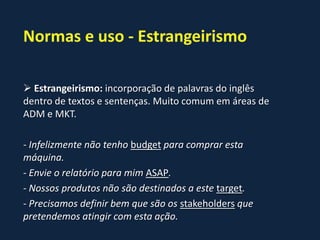  Ocasião de transmissão da mensagem;