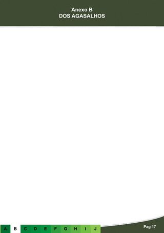 Anexo B
DOS AGASALHOS
Pag 17
A B C D E F G H I J
 
