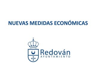 NUEVAS MEDIDAS ECONÓMICAS
 