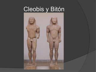 Cleobis y Bitón
 