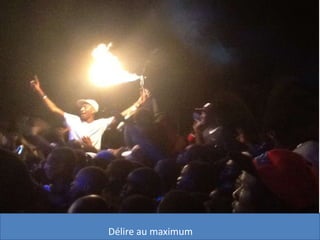 Délire au maximum

 