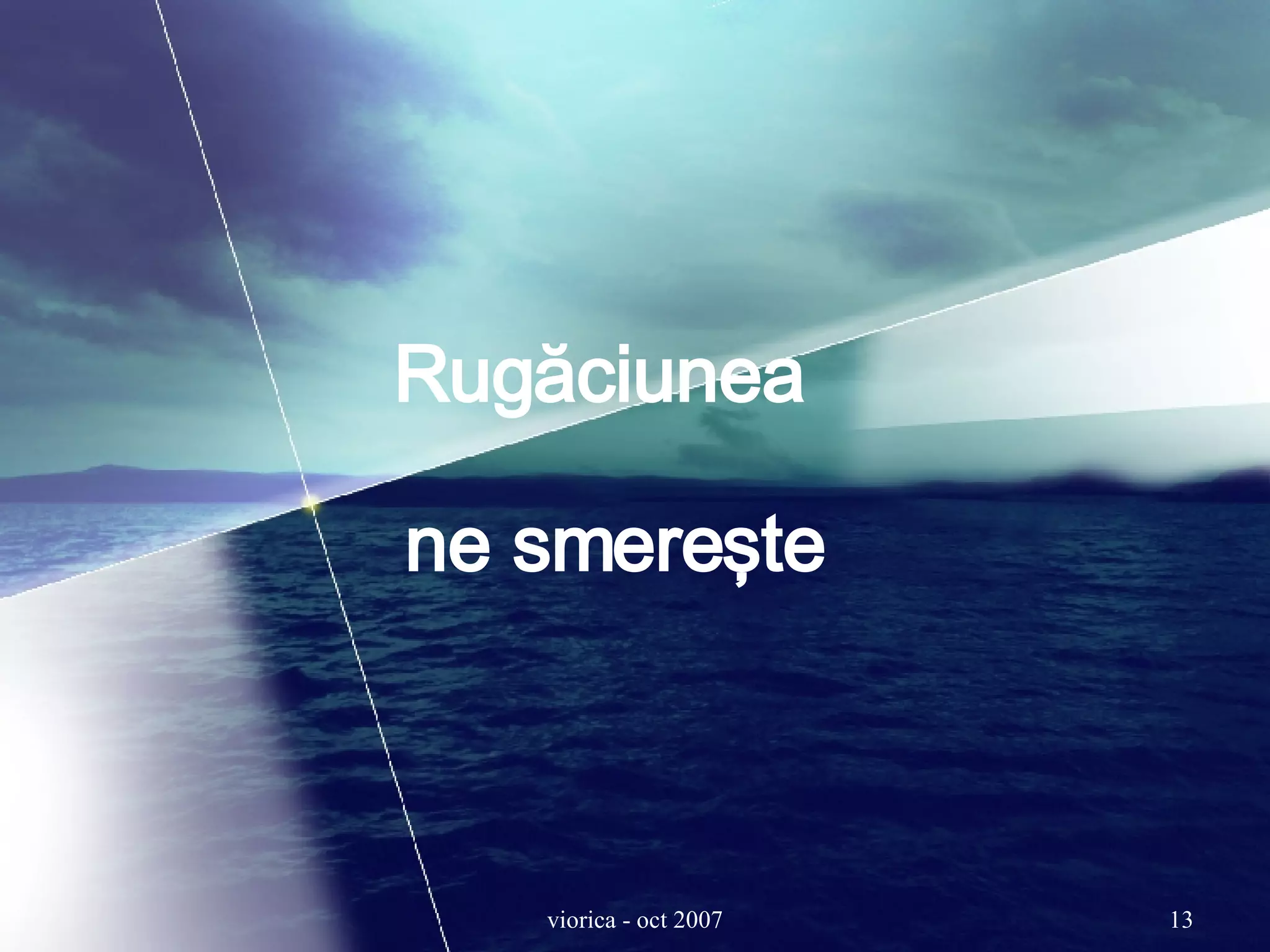 Rug ăciunea ne smere şte 