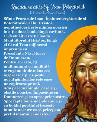 Rugăciune către Sfântul Ioan Botezătorul, alcătuită de PS Macarie Drăgoi