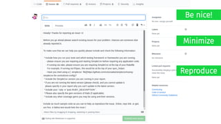 Be nice!
Minimize
Reproduce
 