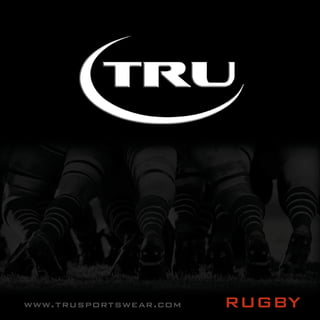 www.trusportswear.com   RUGBY
 