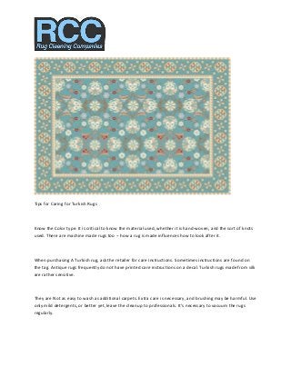 Tips for Caring for Turkish Rugs
Know the Color type. It is critical to know the material used, whether it is hand-woven, ...