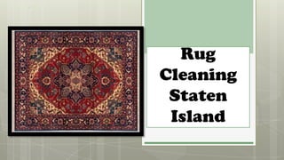 Rug
Cleaning
 Staten
 Island
 