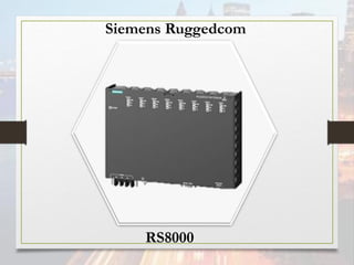 Siemens Ruggedcom
RS8000
 