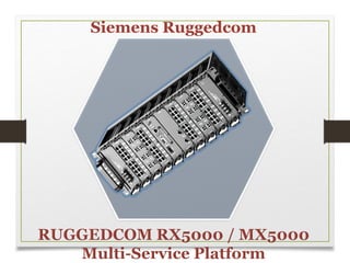 Siemens Ruggedcom
 