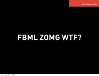FBML ZOMG WTF?



Donnerstag, 11. Juni 2009
 