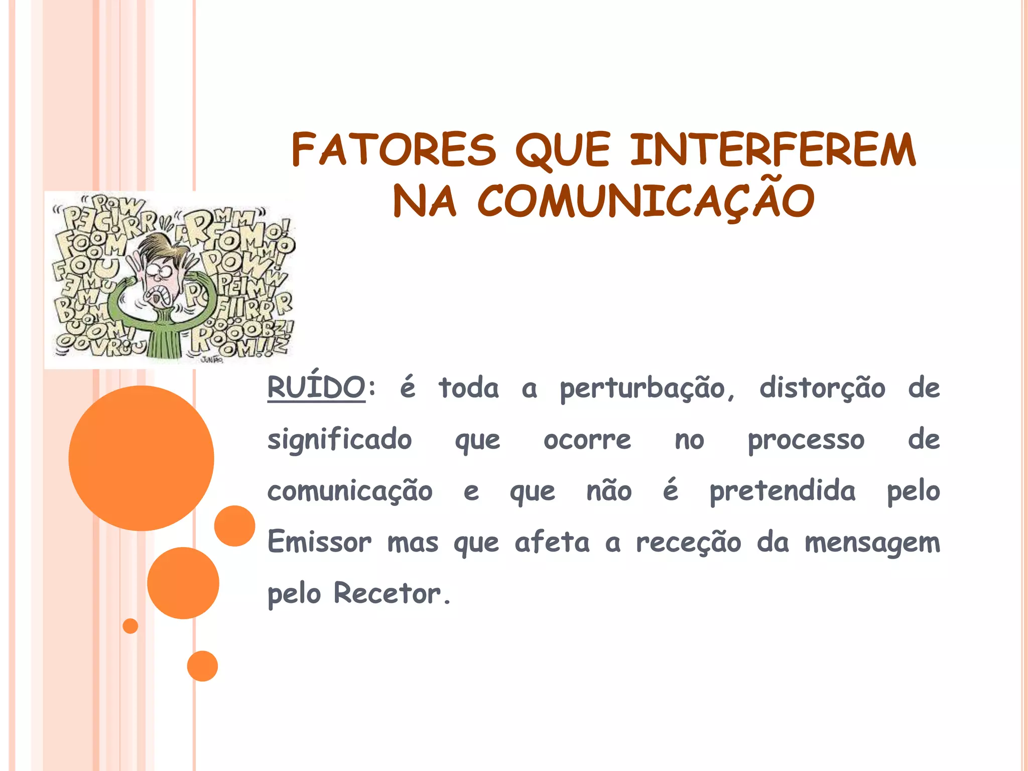 Ruido - Barreiras à comunicacao | PPTX