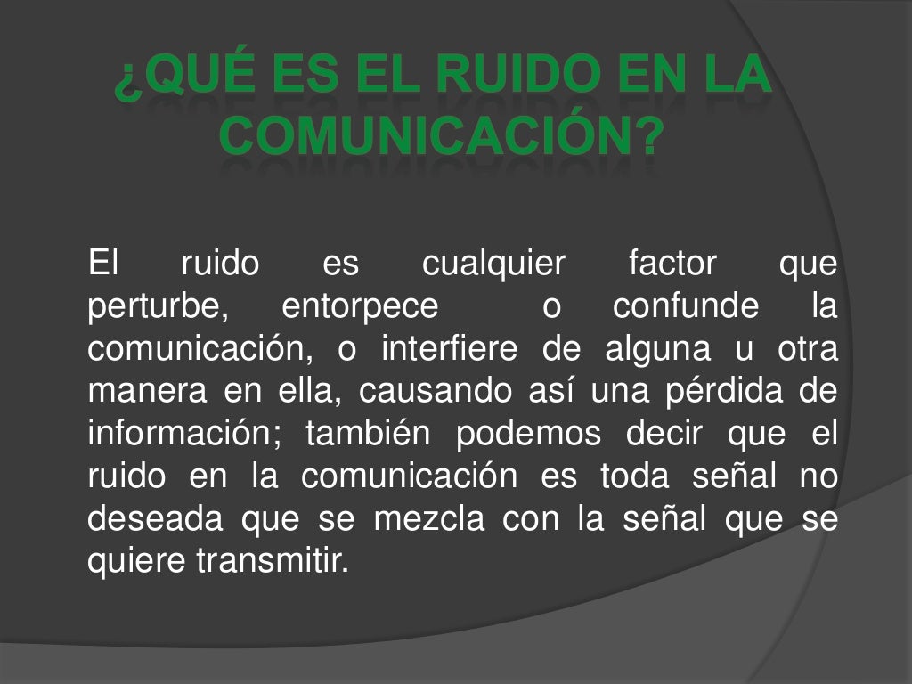 Ruidos En La Comunicación Ruidos En La Comunicación