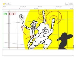 Scene
2
Duration
07:00
Panel
3
Duration
01:00
Page 43/119
 