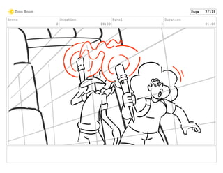 Scene
2
Duration
18:00
Panel
3
Duration
01:00
Page 7/119
 