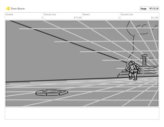 Scene
1
Duration
07:00
Panel
1
Duration
01:00
Page 87/119
 