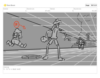 Scene
1
Duration
07:00
Panel
3
Duration
01:00
Dialog
V: It's a dead end!
Page 89/119
 
