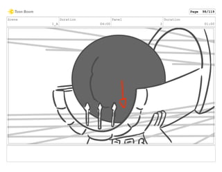 Scene
1_A
Duration
04:00
Panel
2
Duration
01:00
Page 98/119
 