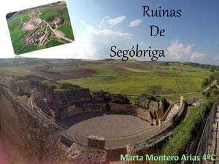 Ruinas
De
Segóbriga
 