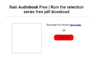 Ruin Audiobook Free Ruin The Selection Series Free Pdf Download
