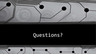 Questions?
 